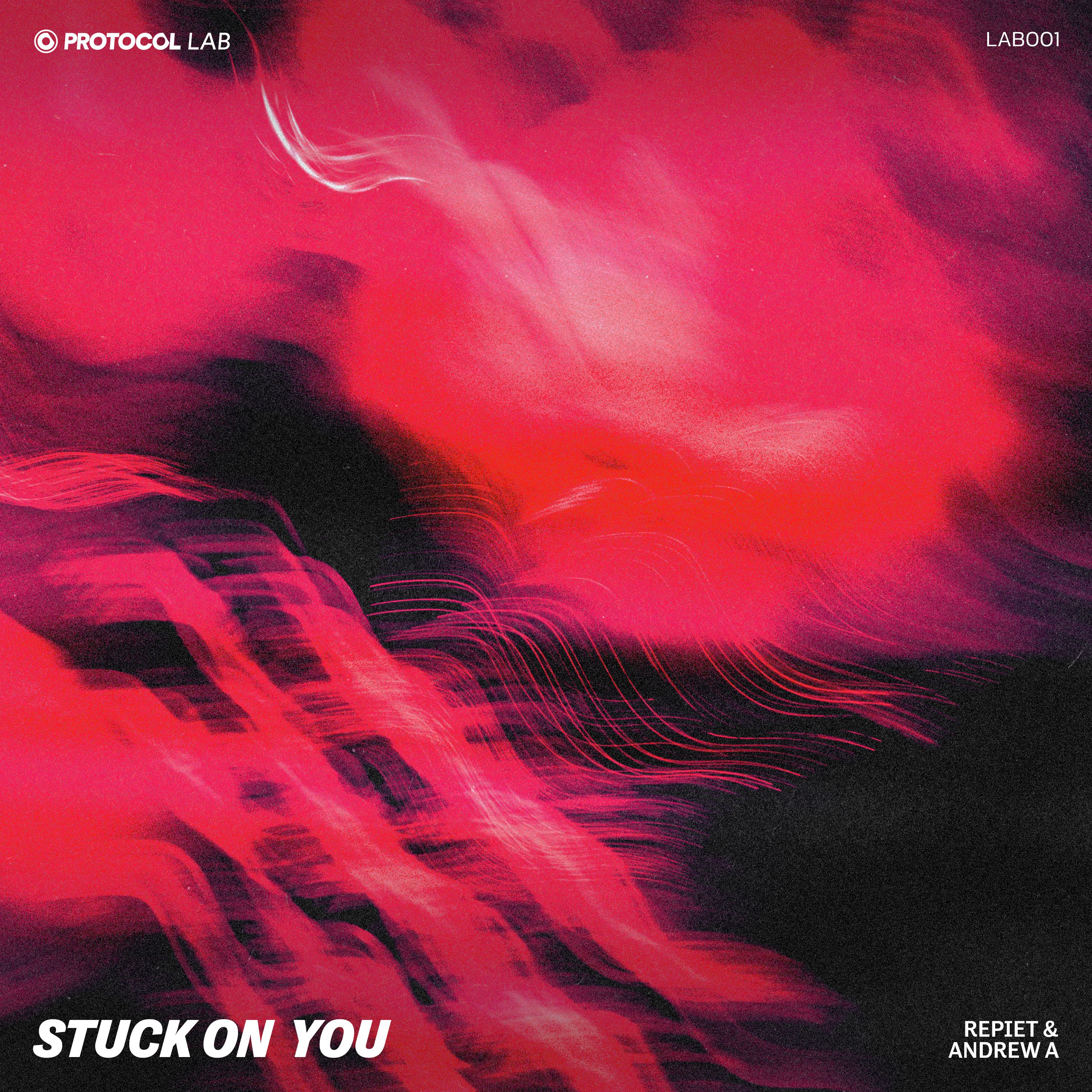  REPIET AND ANDREW A. “STUCK ON YOU” VIA PROTOCOL LAB